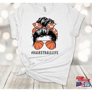 Sports Shirt Messy Bun Basketballlife Tshirt Tee
